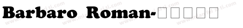 Barbaro Roman字体转换